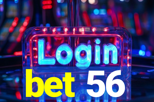 bet 56